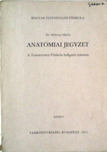 Miltényi Márta: Anatómiai jegyzet antikvár