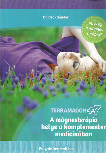 Dr. Deák Sándor: A mágnesterápia helye a komplementer medicinában antikvár
