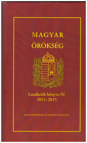 Magyar örökség - Laudációk könyve IV. 2011-2015 antikvár