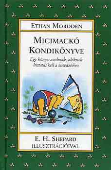 Ethan Mordden: Micimackó kondikönyve antikvár