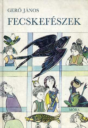 Gerő JÁnos: Fecskefészek antikvár