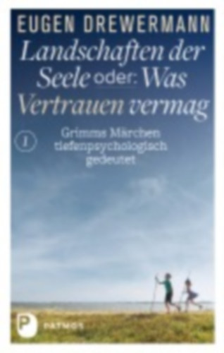 Drewermann, Eugen: Landschaften der Seele oder: Was Vertrauen vermag idegen