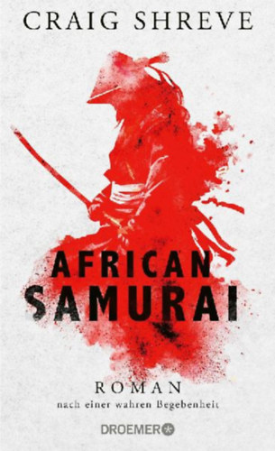 Shreve, Craig: African Samurai idegen