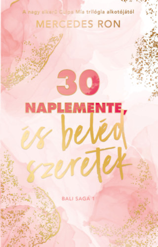 Mercedes Ron: 30 naplemente, és beléd szeretek könyv