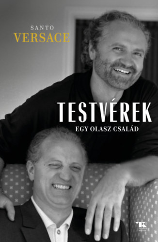 Santo Versace: Testvérek e-Könyv