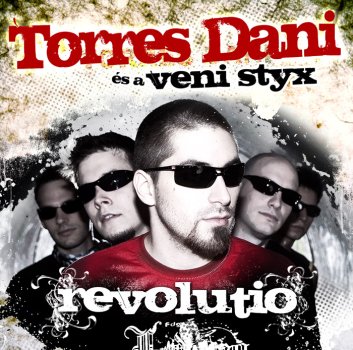 Torres Dani és a Veni Styx: Torres Dani és a Veni Styx: Revolutio CD