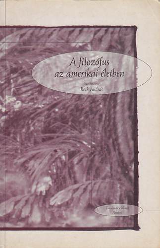 Beck András: A filozófus az amerikai életben antikvár