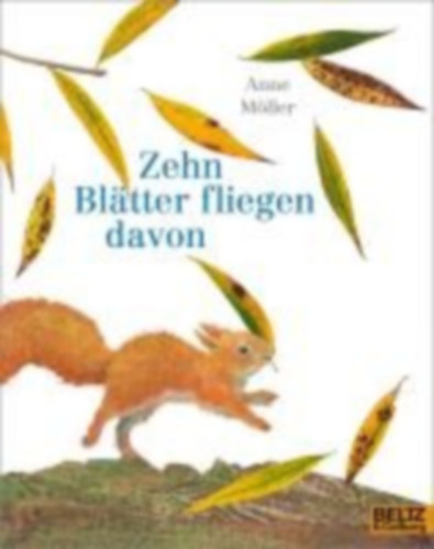 Möller, Anne: Zehn Blätter fliegen davon idegen