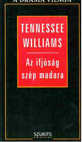 Tennessee Williams: Az ifjúság szép madara antikvár