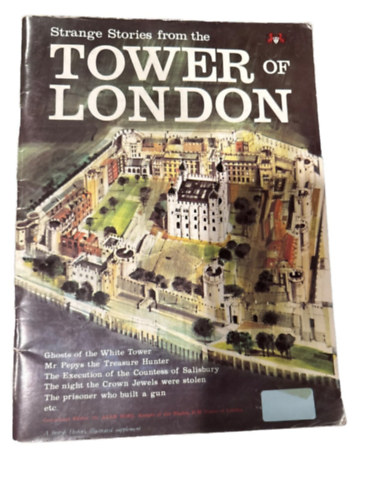 Strange Stories from the Tower of London & A Prisoner's Life In The Tower antikvár
