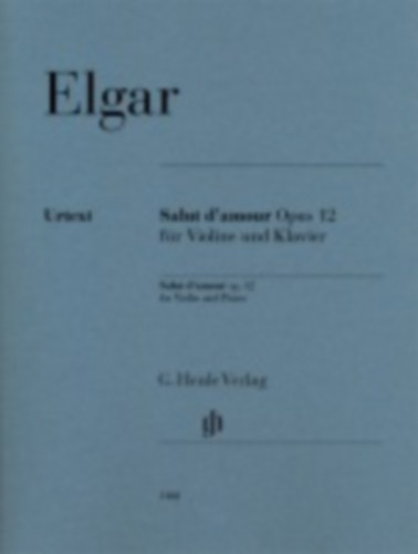 Elgar, Edward: Salut d'amour op. 12 für Violine und Klavier idegen