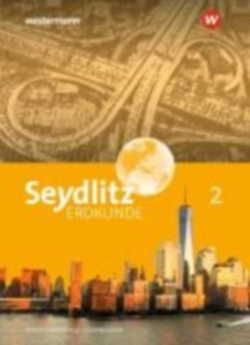 Eberth, Andreas - Schröder, Birte - Thurn, Laura - Koch, Jonas - Hansen, Jessica - Koch, Christian - Schlitt, Maria - Faber, Nicole - Kaiser, Andreas - Kopf, Georg - Kunert, Heike - Oppermann, Aileen: Seydlitz Erdkunde 2. Schulbuch. Für Gymnasien in Rheinland-Pfalz idegen
