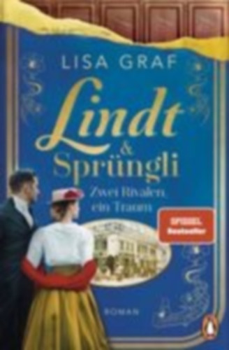 Graf, Lisa: Lindt & Sprüngli (Lindt & Sprüngli Saga 2) idegen