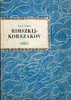 Feuer Mária: Rimszkij-Korszakov (Kis Zenei Könyvtár) antikvár