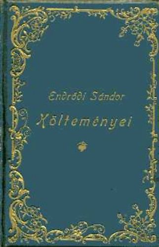 Endrődi Sándor: Endrődi Sándor összegyűjtött költeményei I-II. könyv
