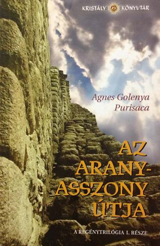 Agnes Golenya Purisaca: Az Aranyasszony útja könyv