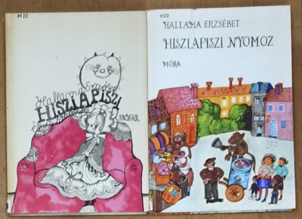 Hallama Erzsébet: 2db Hisziapiszi mesekönyv - Hisziapiszi és a többiek, Hisziapiszi nyomoz antikvár