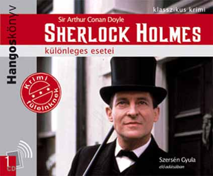 Arthur Conan Doyle: Sherlock Holmes különleges esetei hangoskönyv