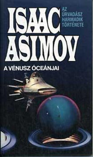 Isaac Asimov: A Vénusz óceánjai antikvár