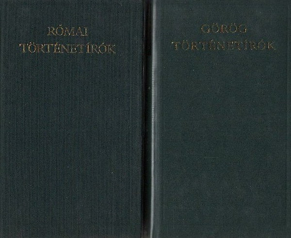 Görög történetírók + Római történetírók (A Világirodalom Klasszikusai)- 2 mű antikvár