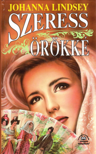 Johanna Lindsey: Johanna Lindsey csomag (2 kötet): Csak reád van szükségem + Szeress örökké antikvár