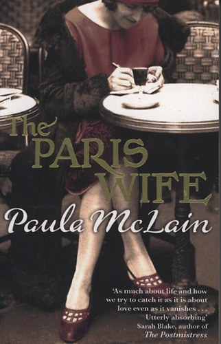 Paula McLain: The Paris Wife idegen