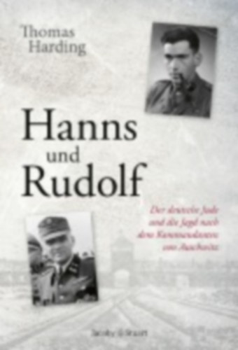 Harding, Thomas: Hanns und Rudolf idegen