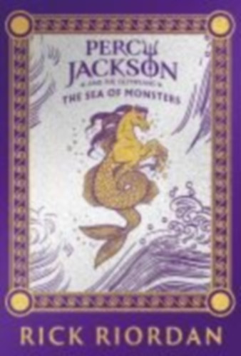 Riordan, Rick: Percy Jackson and the Olympians: The Sea of Monsters (Deluxe Collector's Edition) idegen