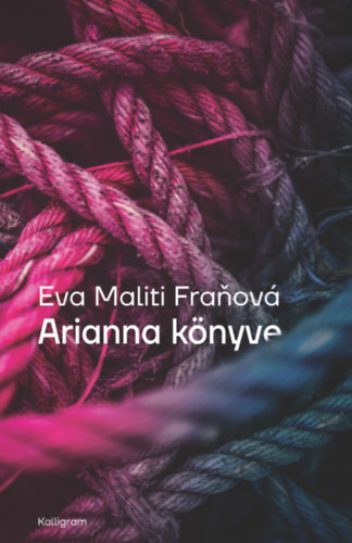Evamaliti Franová: Arianna könyve könyv