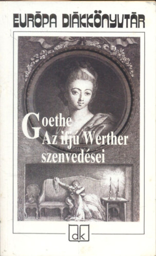 Goethe: Az ifjú Werther szenvedései (Európa Diákkönyvtár) antikvár