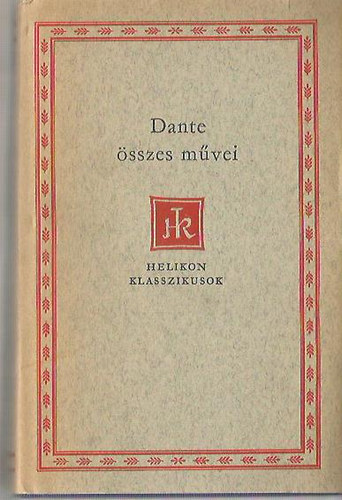Dante Alighieri: Dante összes művei (Helikon klasszikusok) antikvár