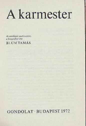 Blum Tamás: A karmester antikvár