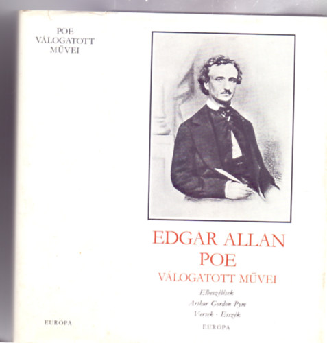 Edgar Allan Poe: Edgar Allan Poe válogatott művei (Elbeszélések - Arthur Gordon Pym - Versek - Esszék) antikvár