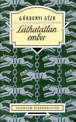 Gárdonyi Géza: Láthatatlan ember - Talentum antikvár