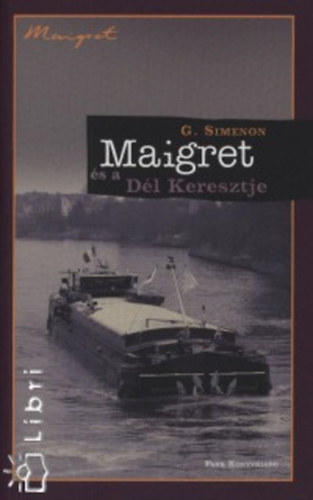 Georges Simenon: Maigret és a Dél Keresztje könyv