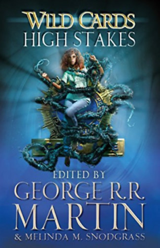 George R. R. Martin: Wild Cards - High Stakes idegen