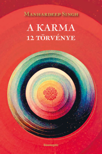 Manhardeep Singh: A karma 12 törvénye e-Könyv