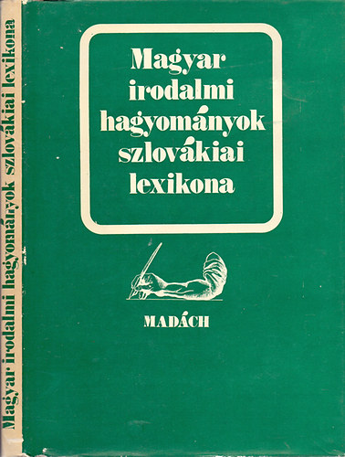 Csanda Sándor (főszerk.): Magyar irodalmi hagyományok szlovákiai lexikona antikvár