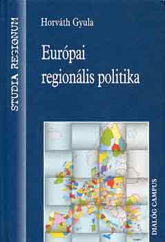 Horváth Gyula: Európai regionális politika antikvár