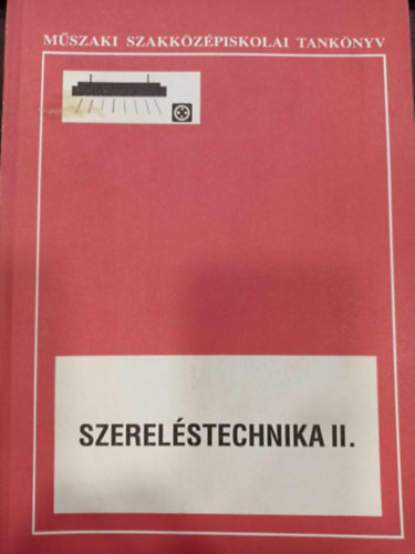 Sipos Miklós: Szereléstechnika II. antikvár