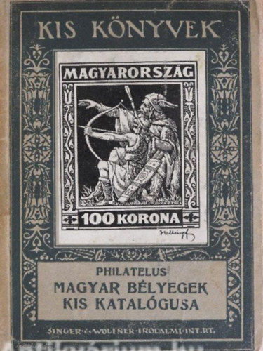 Philatelus: Magyar bélyegek kis katalógusa 1927 antikvár