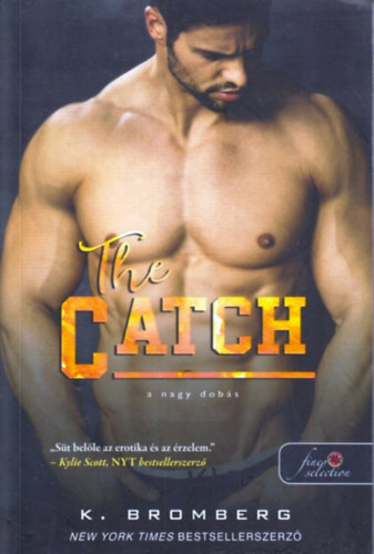 K. Bromberg: The Catch - A nagy dobás antikvár