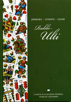 Zsigri, Jánoska Antal, Levente: Rablóulti könyv