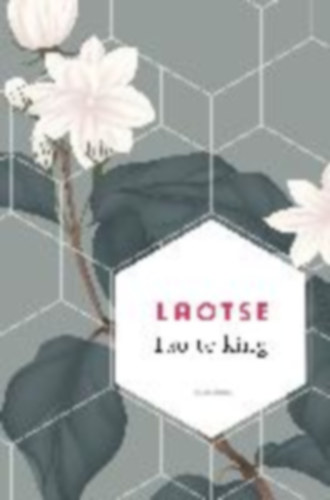 Laotse: Laotse: Tao te king idegen