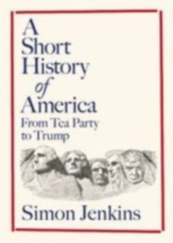 Jenkins, Simon: A Short History of America idegen