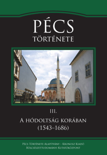 Pécs története III. - A hódoltság korában (1543-1686) akciós termékkép 1