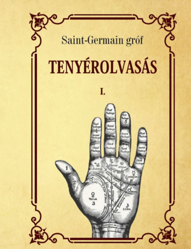 Saint-Germain gróf: Tenyérolvasás - I. kötet könyv