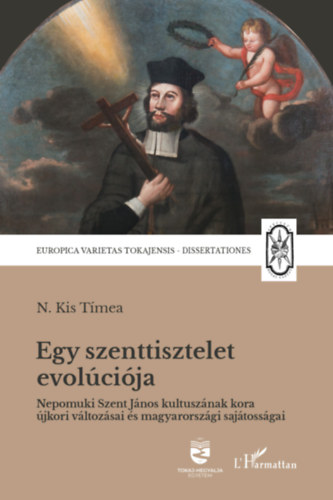 N. Kis Tímea: Egy szenttisztelet evolúciója antikvár