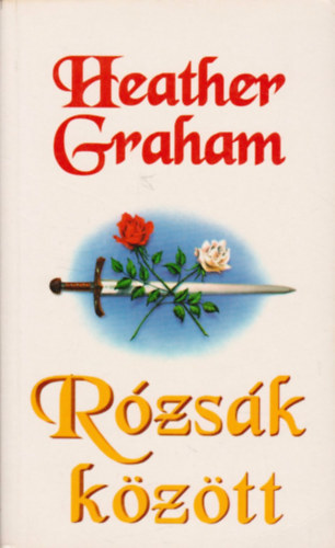 Heather Graham: Rózsák között antikvár