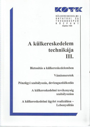 A külkereskedelem technikája I-III. antikvár